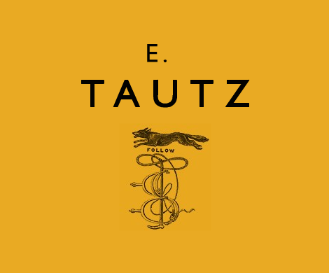 A brief history of E. Tautz